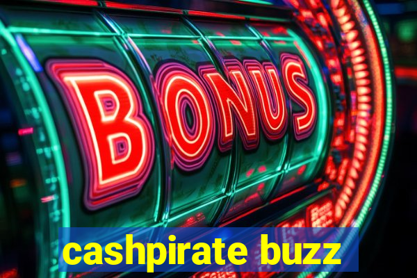 cashpirate buzz